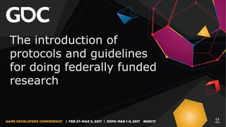 The introduction of
protocols and guidelines
for doing federally funded
research
 