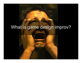 GDC 2009 Game Design Improv