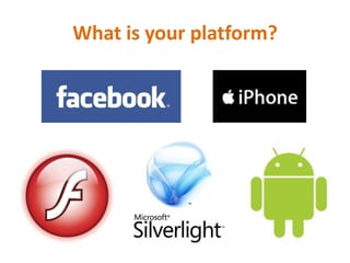 What is your platform?<br />