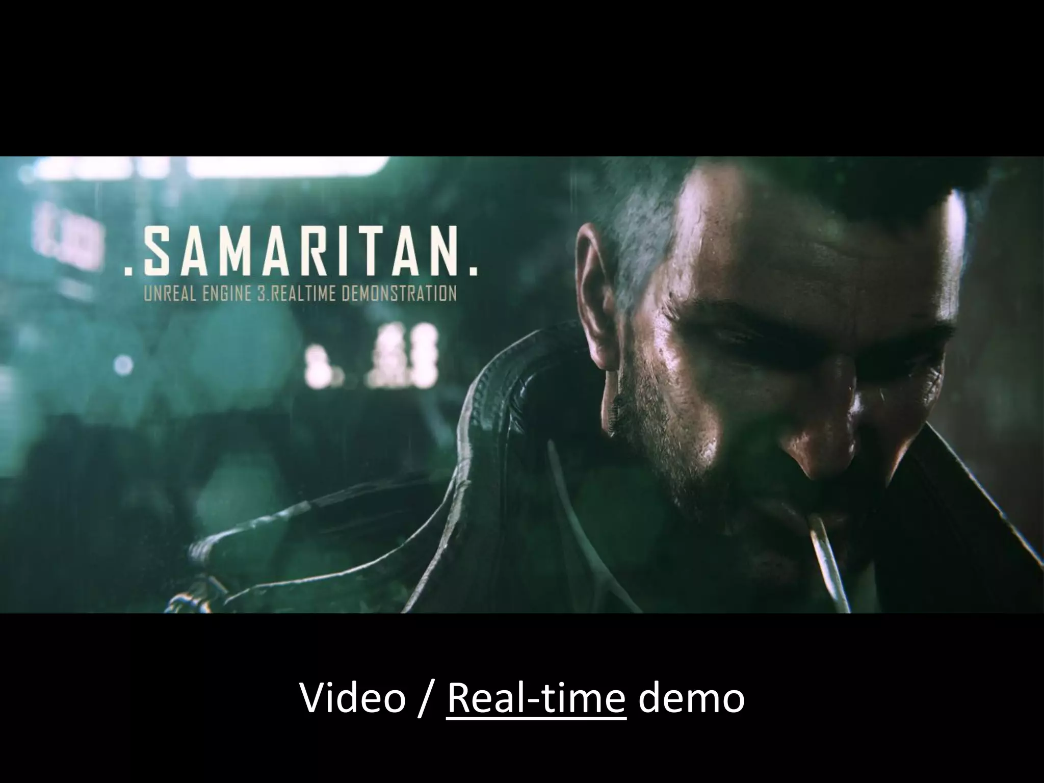 Video / Real-time demo
 