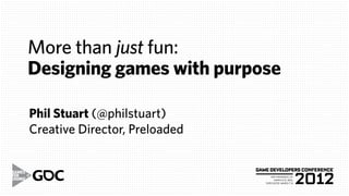 More than just fun: Designing games with purpose | PDF
