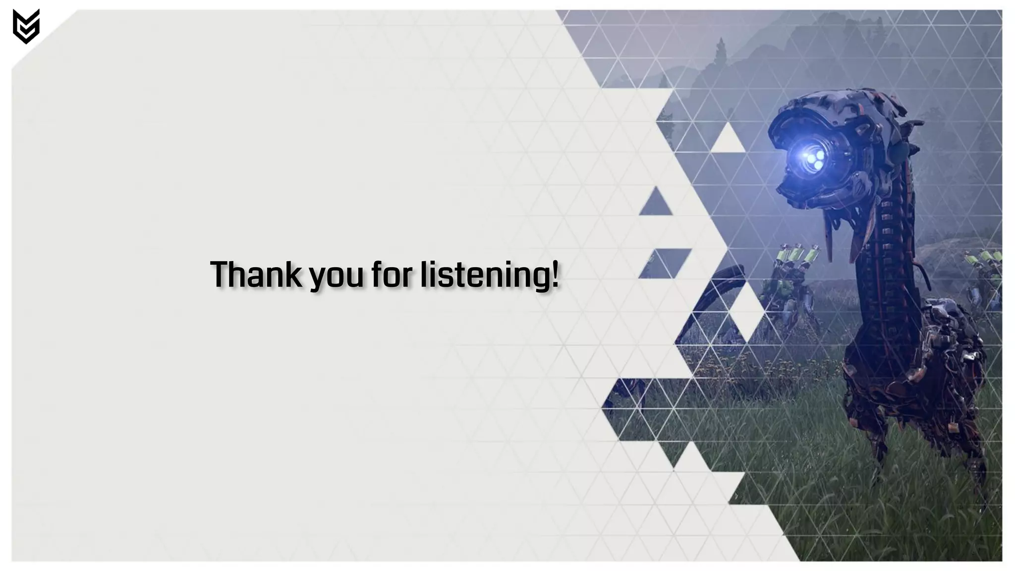 Thank you for listening!
 
