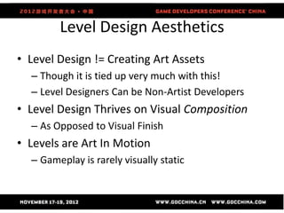 Level Design Workshop - GDC China 2012 | PPTX