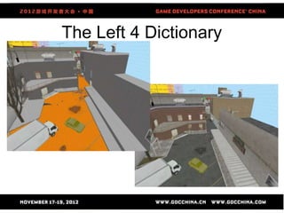 The Left 4 Dictionary




         69
 