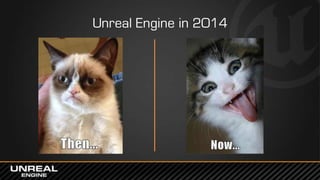 Unreal Engine in 2014
 