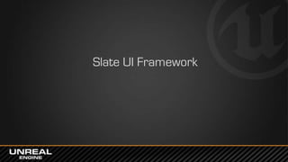 Slate UI Framework
 