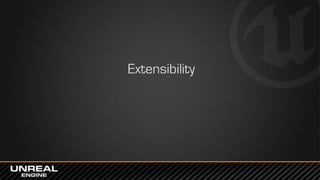 Extensibility
 
