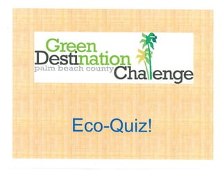 Green Destination Challenge Eco Quiz