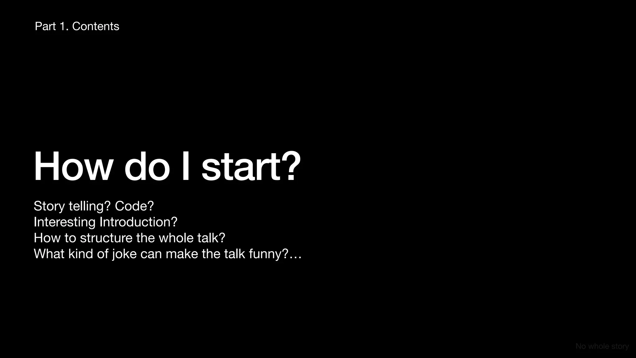 Quick start! for tech talk beginners