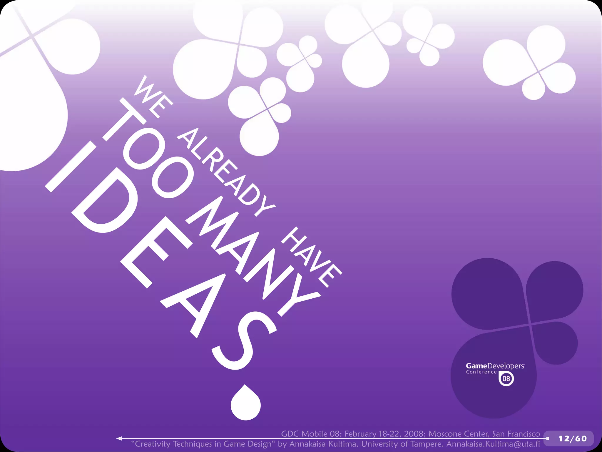 GDCMobile08: Creativity Techniques is Game Design