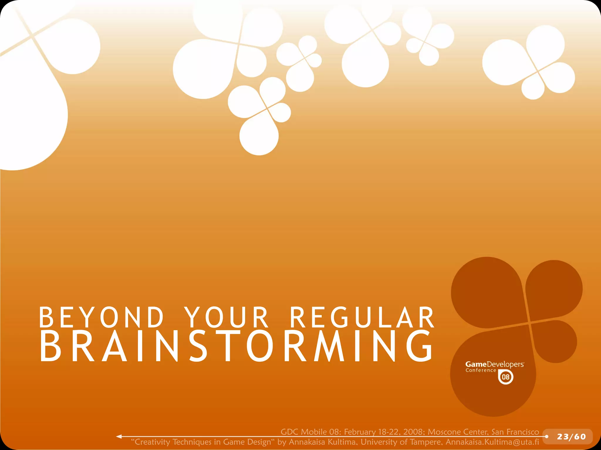 GDCMobile08: Creativity Techniques is Game Design