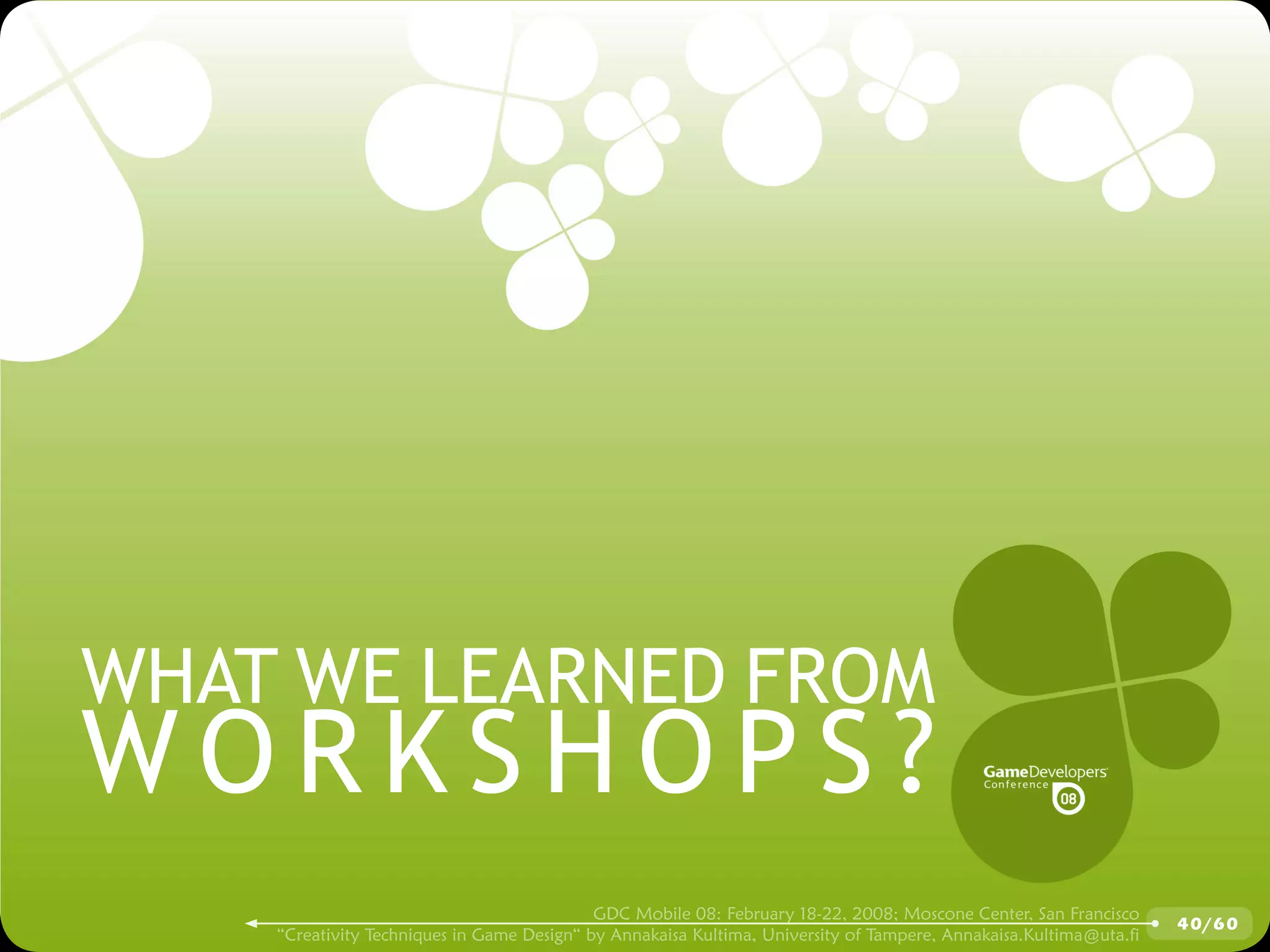 GDCMobile08: Creativity Techniques is Game Design