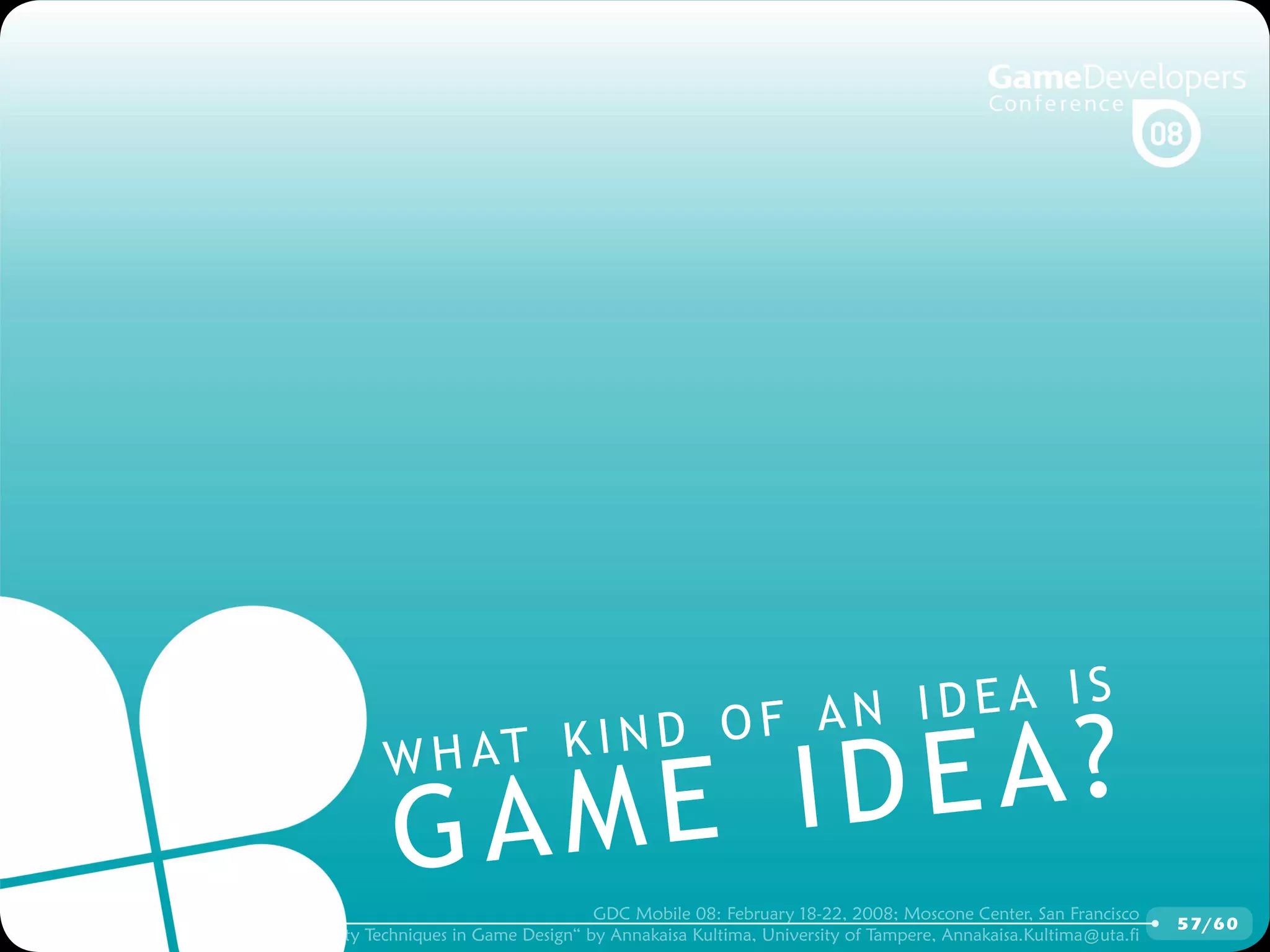 GDCMobile08: Creativity Techniques is Game Design