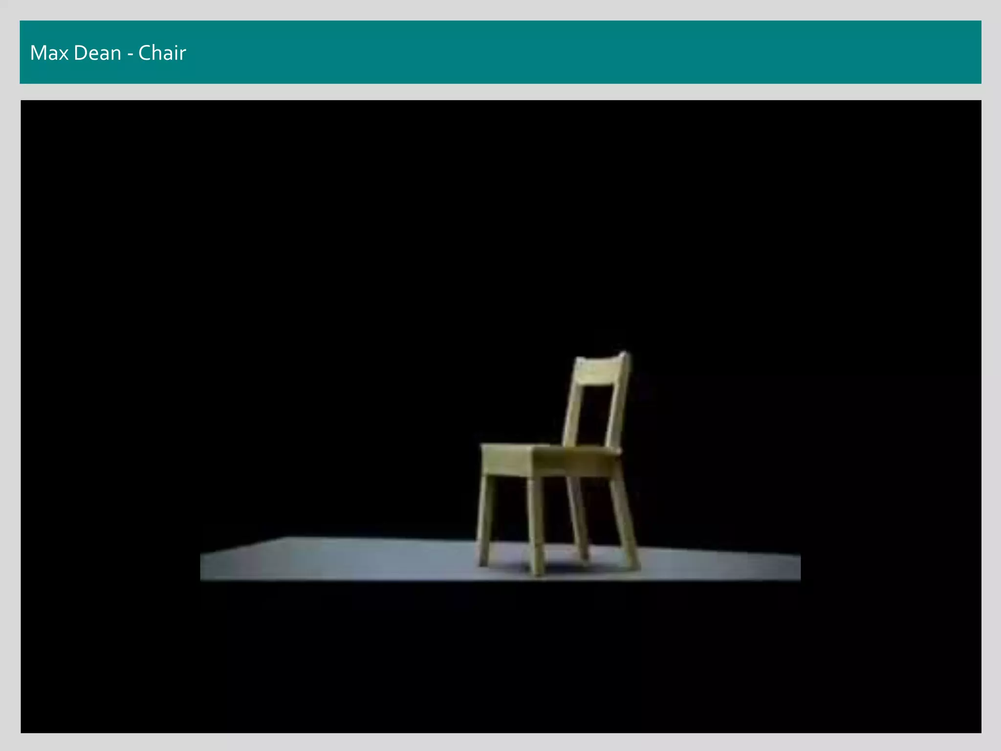 Max Dean - Chair
 