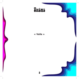 3
Thème
« Voile »
 