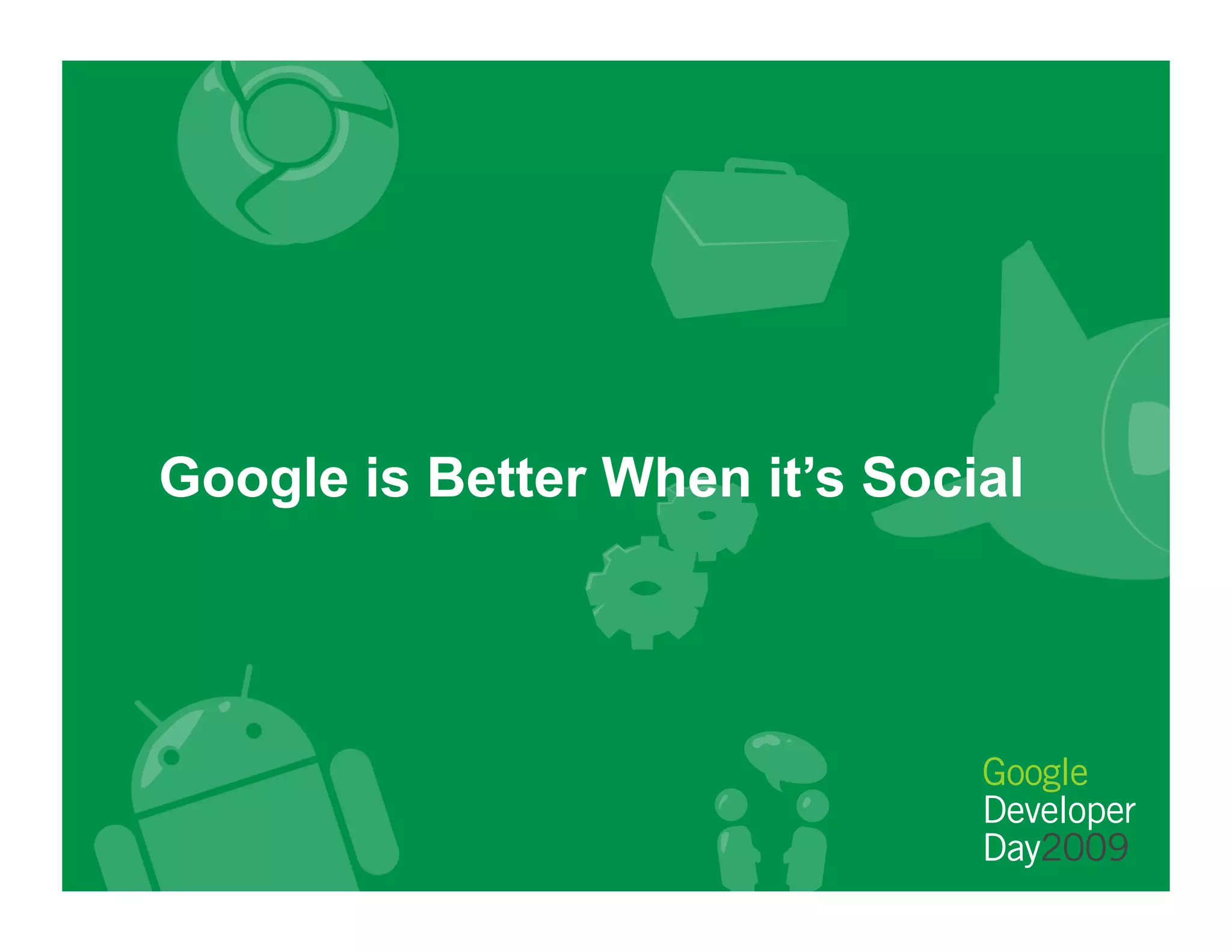 Google is Better When it’s Social
 