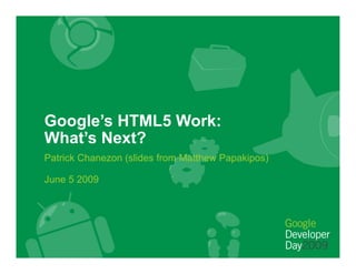 Google's HTML5 Work: what's next?