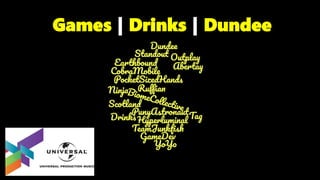 Games | Drinks | Dundee
 