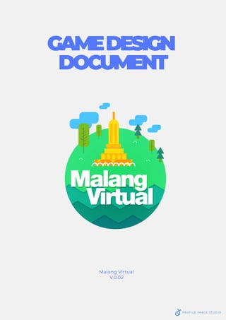 Malang Virtual Game Design Document