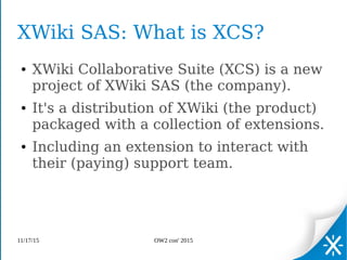 XWiki Product and Community, OW2con'15, November 17, Paris