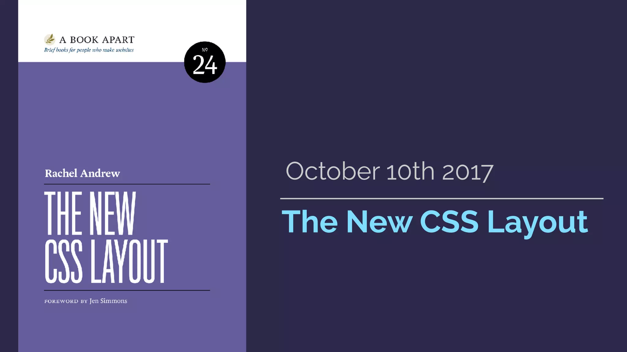 The New CSS Layout
October 10th 2017
 