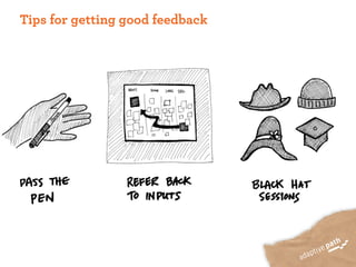 Tips for getting good feedback
 