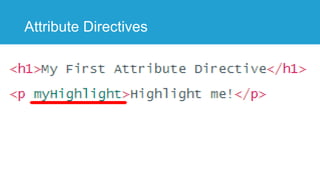 Attribute Directives
 
