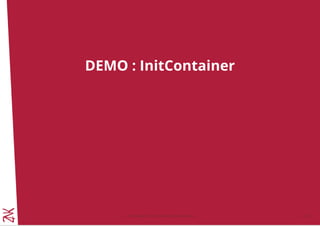 DEMO : InitContainer
© Copyright 2017 Zenika. All rights reserved 3 - 29
 
