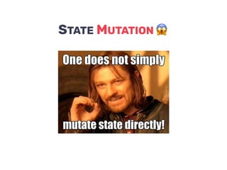 STATE MUTATION
 