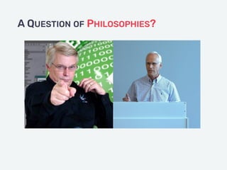 A QUESTION OF PHILOSOPHIES?
 