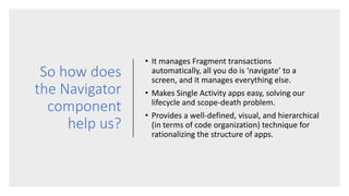 Introducing The Navigation component in Android | PPT