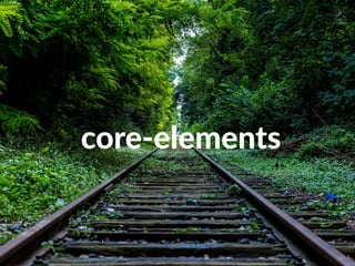 core-­‐elements 
 
