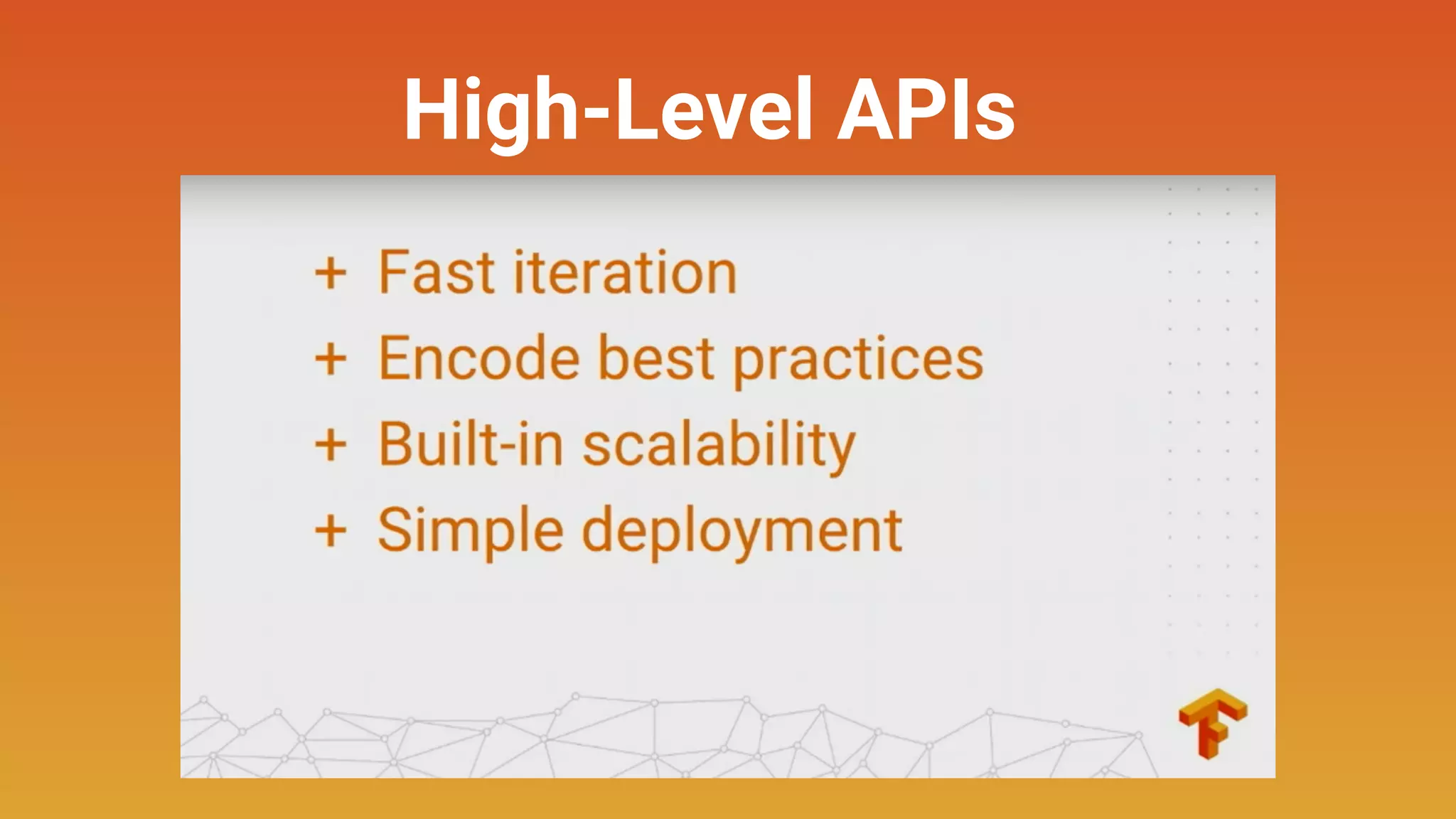 High-Level APIs
 