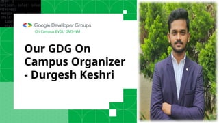 Google Developer Groups On Campus Orientation Program | PPTX