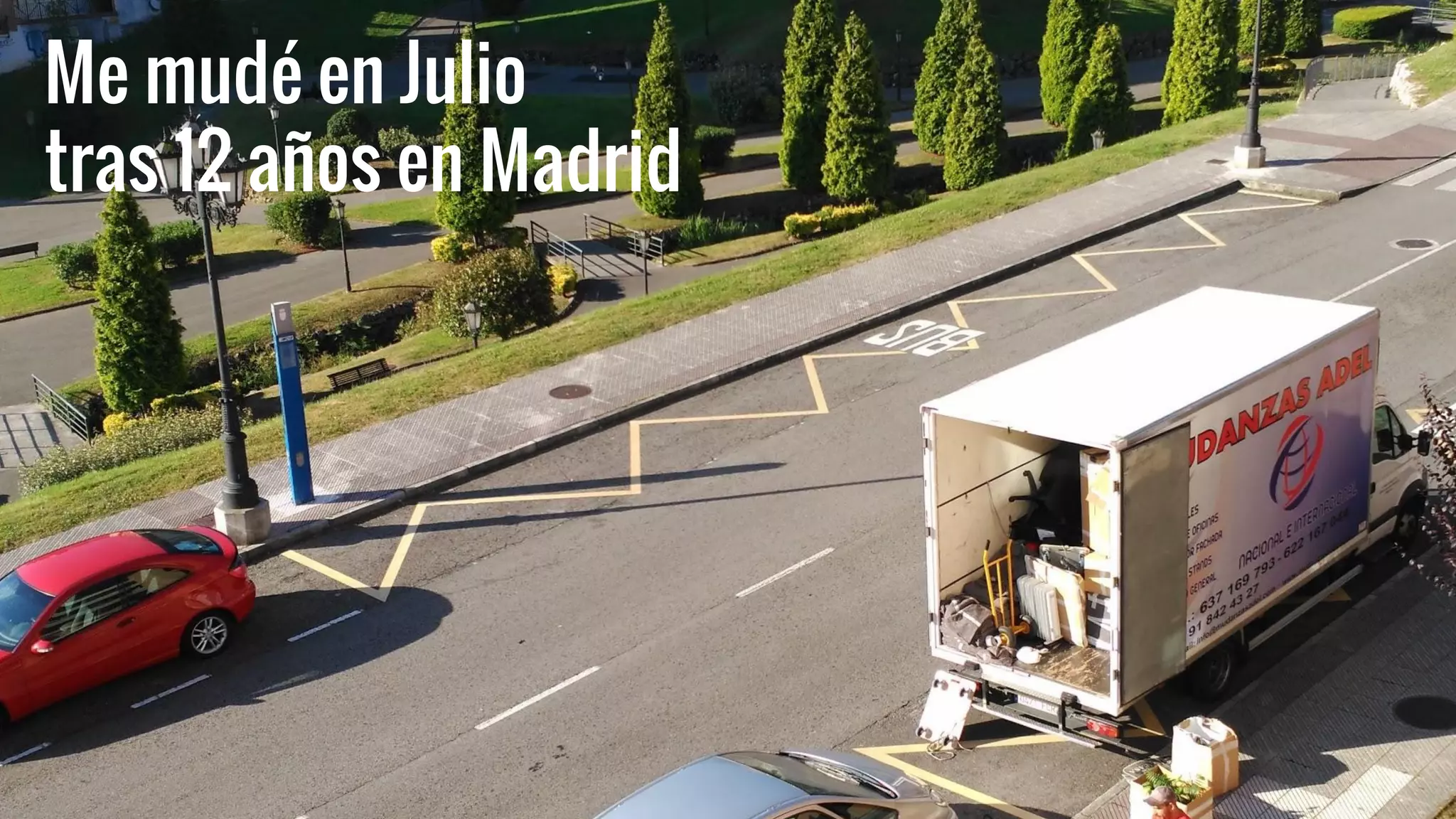 Me mudé en Julio
tras 12 años en Madrid
 