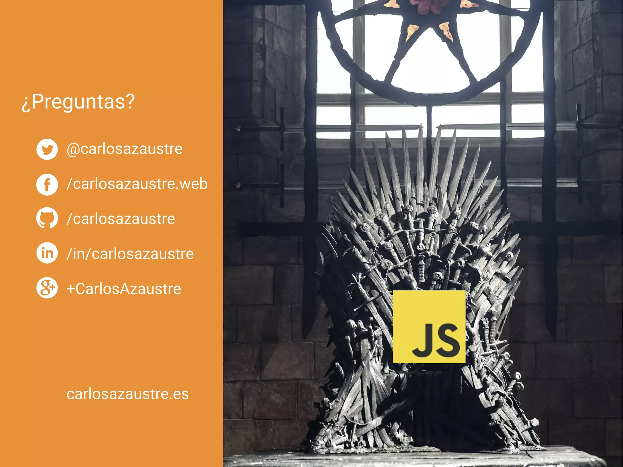 @carlosazaustre
/carlosazaustre.web
/carlosazaustre
/in/carlosazaustre
+CarlosAzaustre
carlosazaustre.es
¿Preguntas?