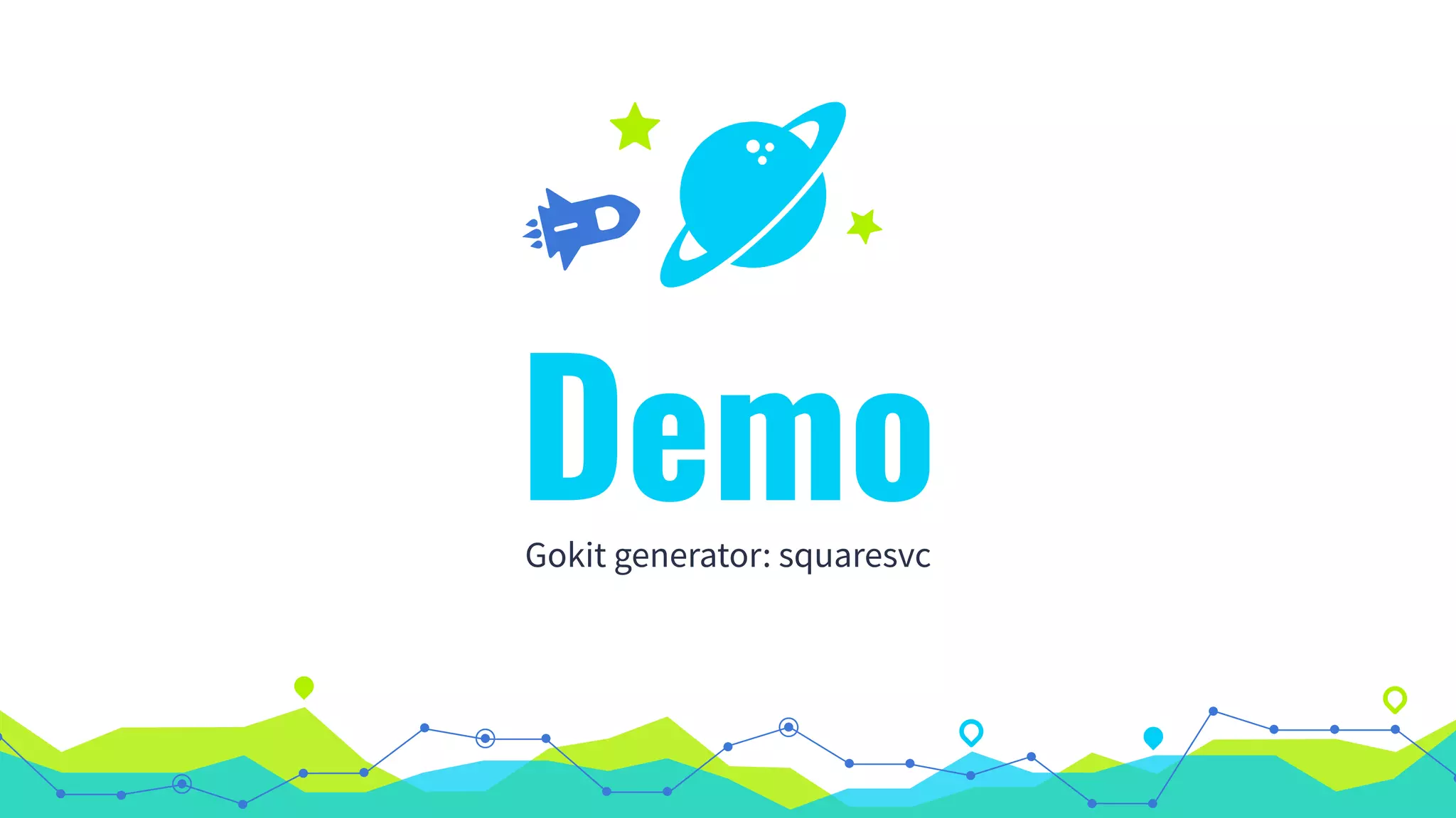 DemoGokit generator: squaresvc
 