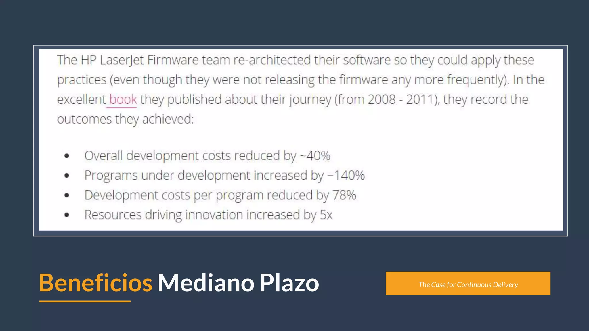 Beneficios Mediano Plazo The Case for Continuous Delivery
 