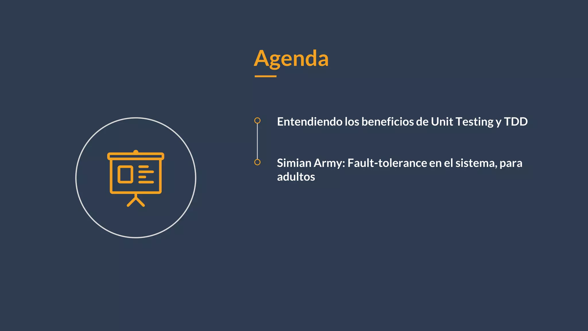 Agenda
Entendiendo los beneficios de Unit Testing y TDD
Simian Army: Fault-tolerance en el sistema, para
adultos
 