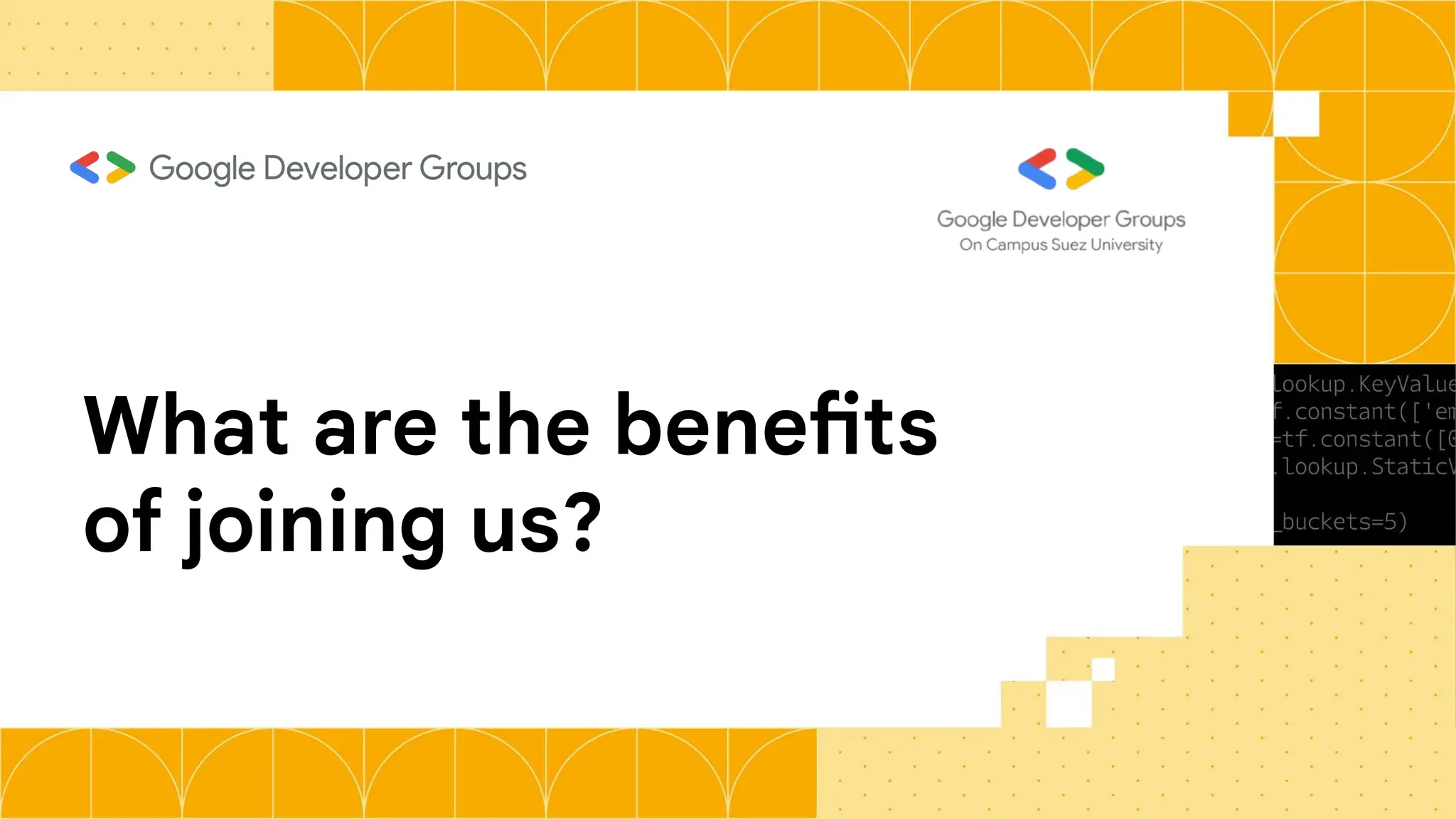 What are the benefits
of joining us?
 