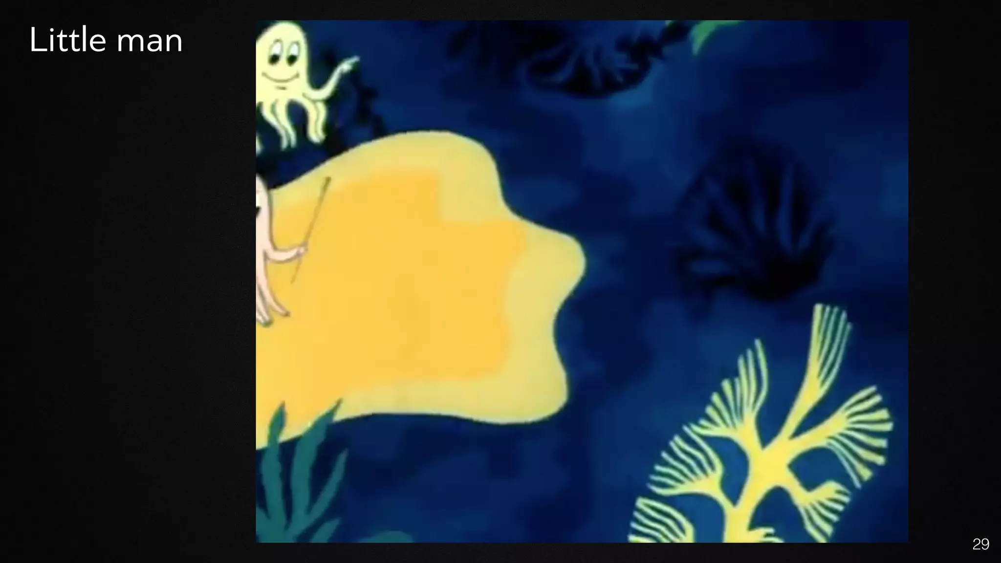 29
Little man
 
