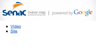 ● Vídeo 
● Site 
 