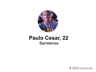 Paulo Cesar, 22
Barretense
 
