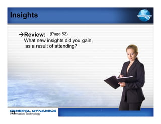 Insights

     à Review:   (Page 52)
       What new insights did you gain,
       as a result of attending?




52
 