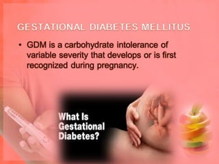 Gdm Powerpoint gestational diabetes mellitus GDM | PPT