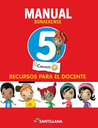 Manual
Bonaerense
5
RECURSOS PARA EL DOCENTE
 