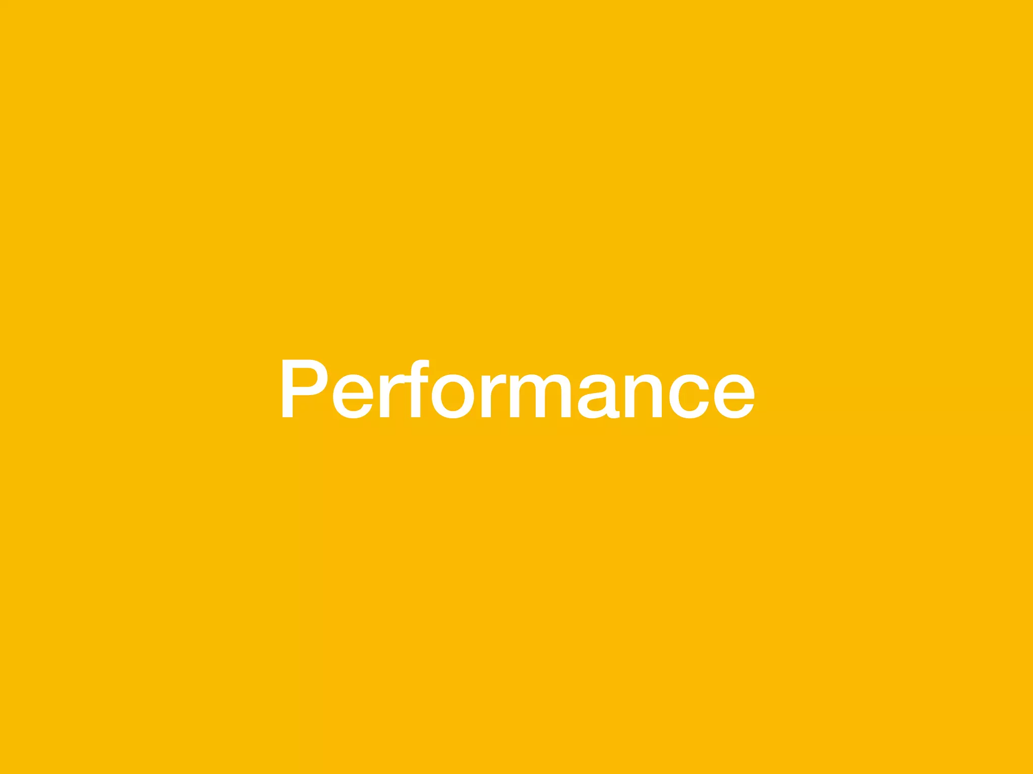 Performance