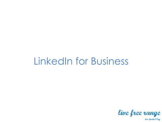 LinkedIn for Business
 
