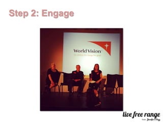 Step 2: Engage
 