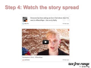 Step 4: Watch the story spread
 